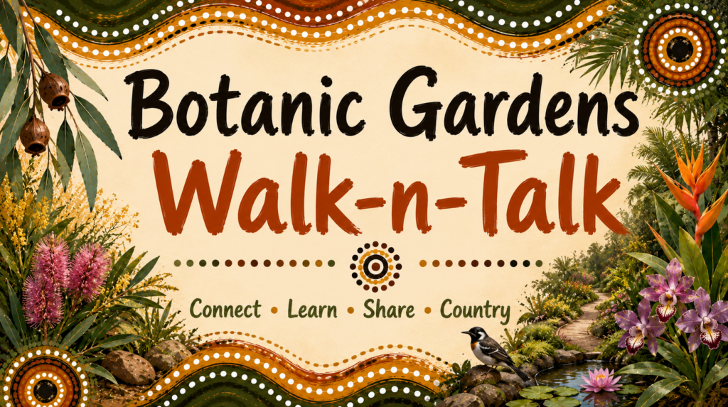 Botanic Gardens Walk-n-Talk