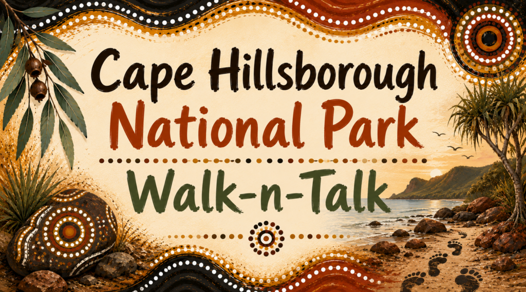 Cape Hillsborough National Park Walk-n-Talk